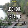 2018 0131 le choix de ta vie minia1 carree