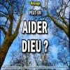 2018 0205 peut on aider dieu minia1 carree