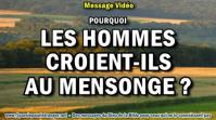 2018 0812 pourquoi les hommes croient t ils au mensonge minia1