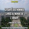 2019 0913 la sante des hommes livree au monde de l argent minia1 450carre