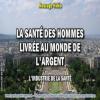 2019 0913 la sante des hommes livree au monde de l argent minia1 450carre