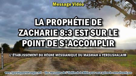 2020 0312 la prophetie de zacharie 8 3 est sur le point de s accomplir minia1 450