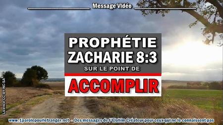 2020 0312 la prophetie de zacharie 8 3 est sur le point de s accomplir minia2 450