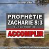 2020 0312 la prophetie de zacharie 8 3 est sur le point de s accomplir minia2 450