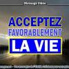 2020 1206 acceptez recevez favorablement la vie que le createur vous envoie minia1 450